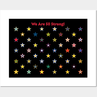 50 State Stars - We Are 50 Strong! Posters and Art